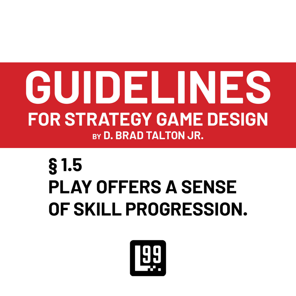 § 1.5 - Play offers a sense of skill progression.