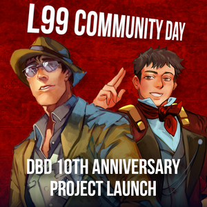 L99 Community Day: DBD 10th Anniversary Project Launch